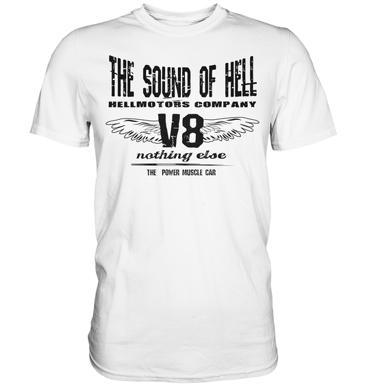 Sound of Hell - Premium Shirt
