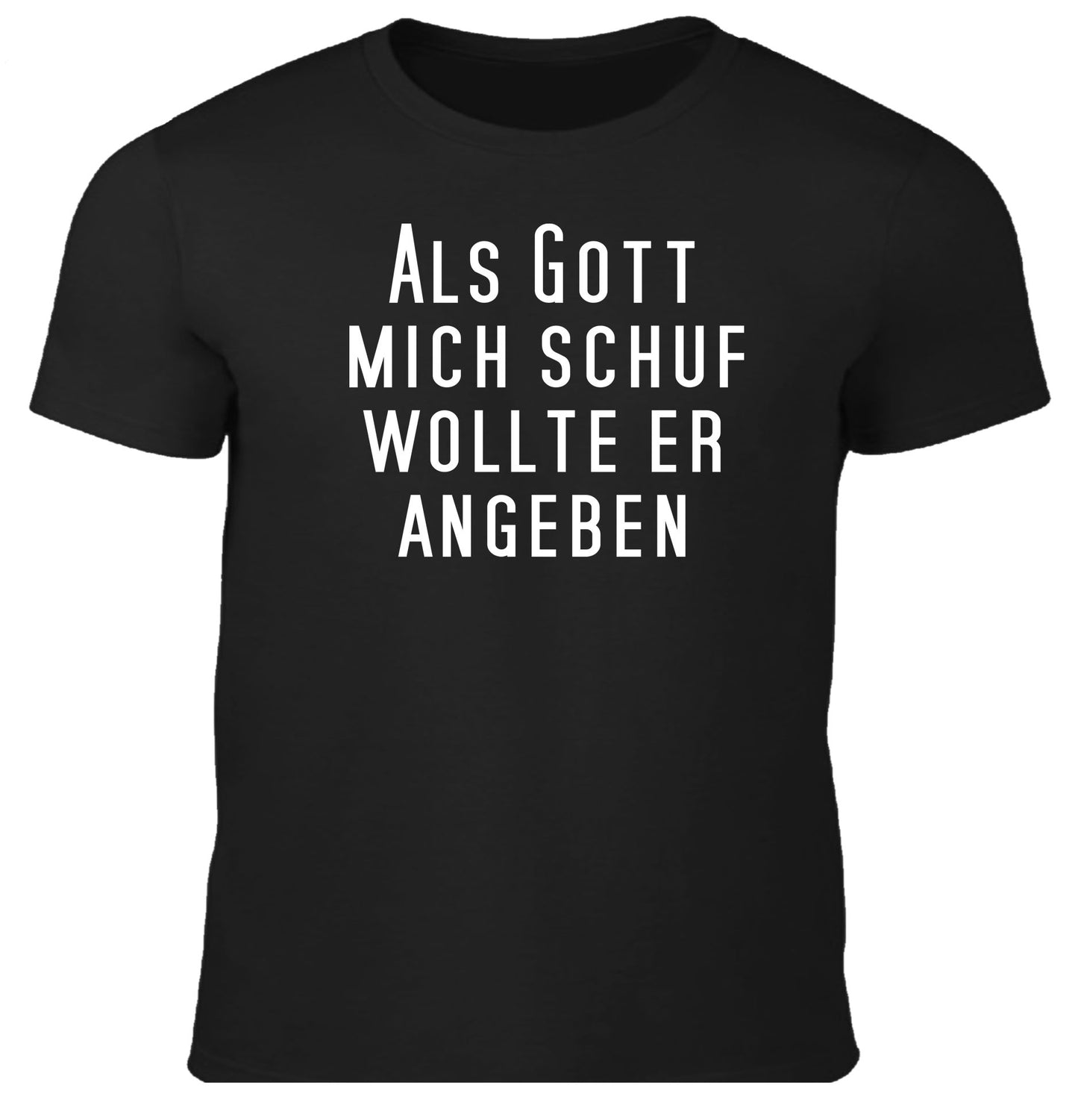 Als Gott mich schuf- Fun Herren Shirt