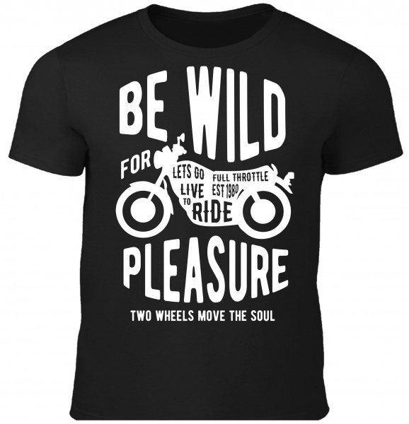 Herren T-Shirt Be Wild