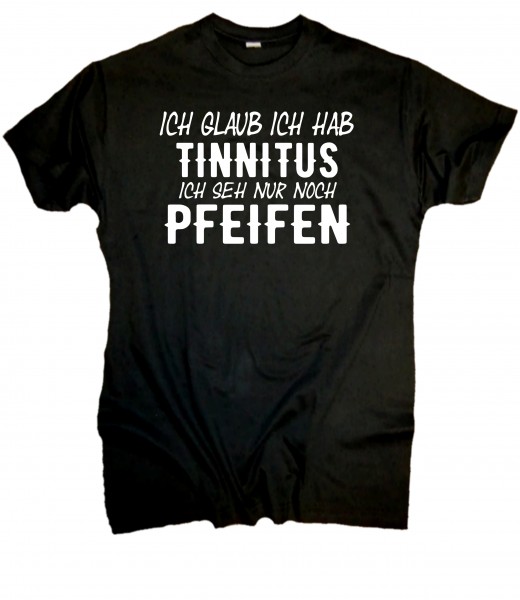 Herren Fun T-Shirt - Tinnitus & Pfeifen