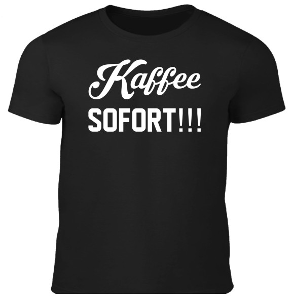 Herren T-Shirt - Kaffee Sofort